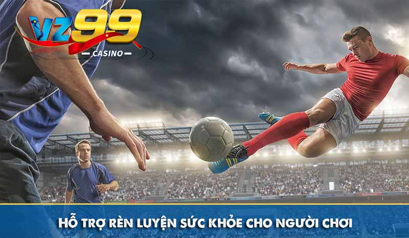 Hỗ trợ rèn luyện sức khỏe cho người chơi