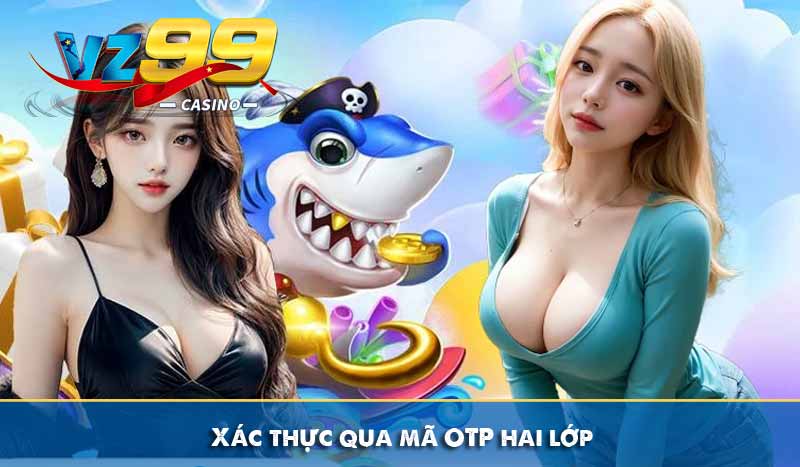 Xác thực qua mã OTP hai lớp