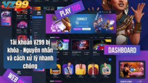 Tài khoản VZ99 bị khóa – Nguyên nhân và cách xử lý nhanh chóng